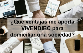 Qué ventajas me aporta VIVENDIBC para domiciliar una sociedad